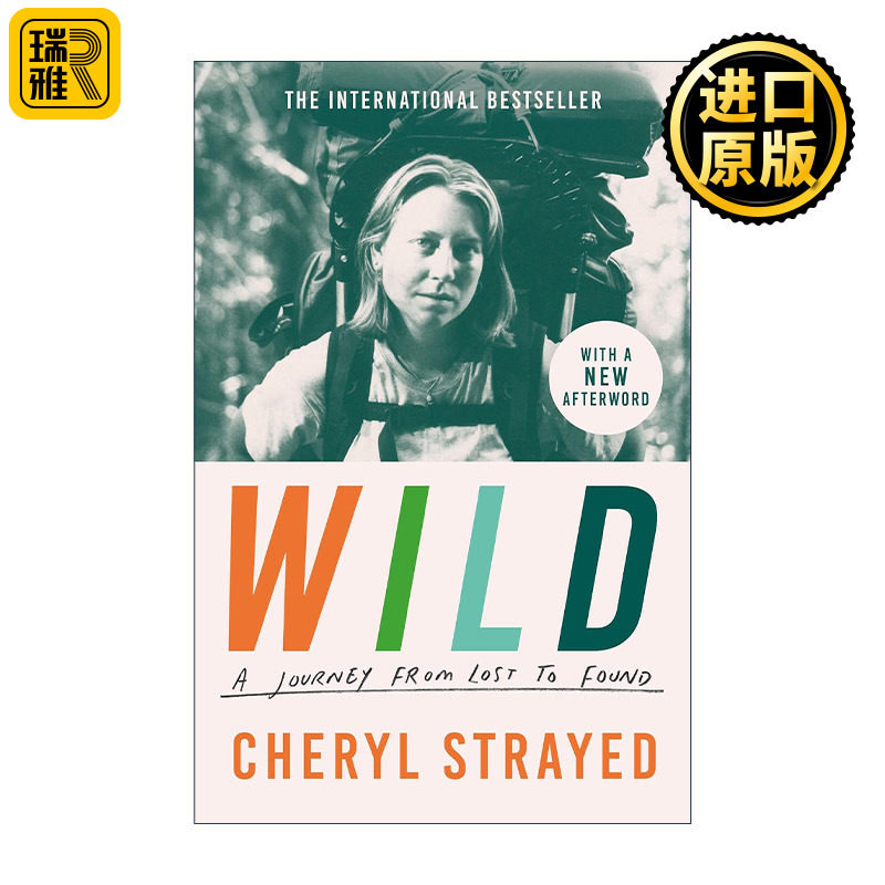 Wild 走出荒野 一名女性寻找自我的徒步旅程 谢丽尔·斯特雷德