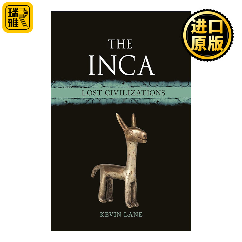 The Inca 美洲的罗马人 南美印加文明 精装 失落文明史系列