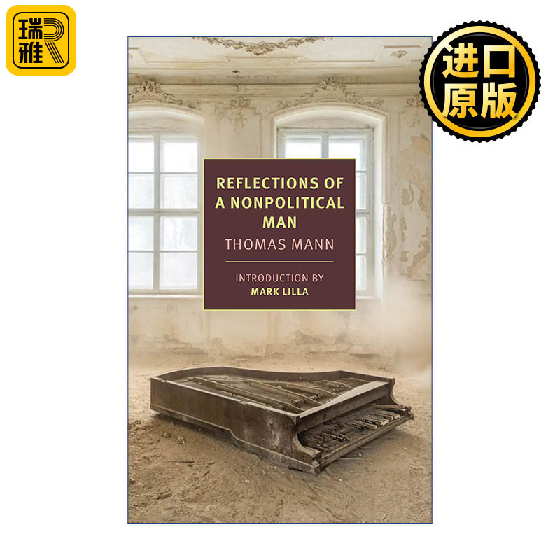 Reflections of a Nonpolitical Man (New York Review Books Classics) 一个非政治人士的反思 诺贝尔文学奖得主Thomas Mann