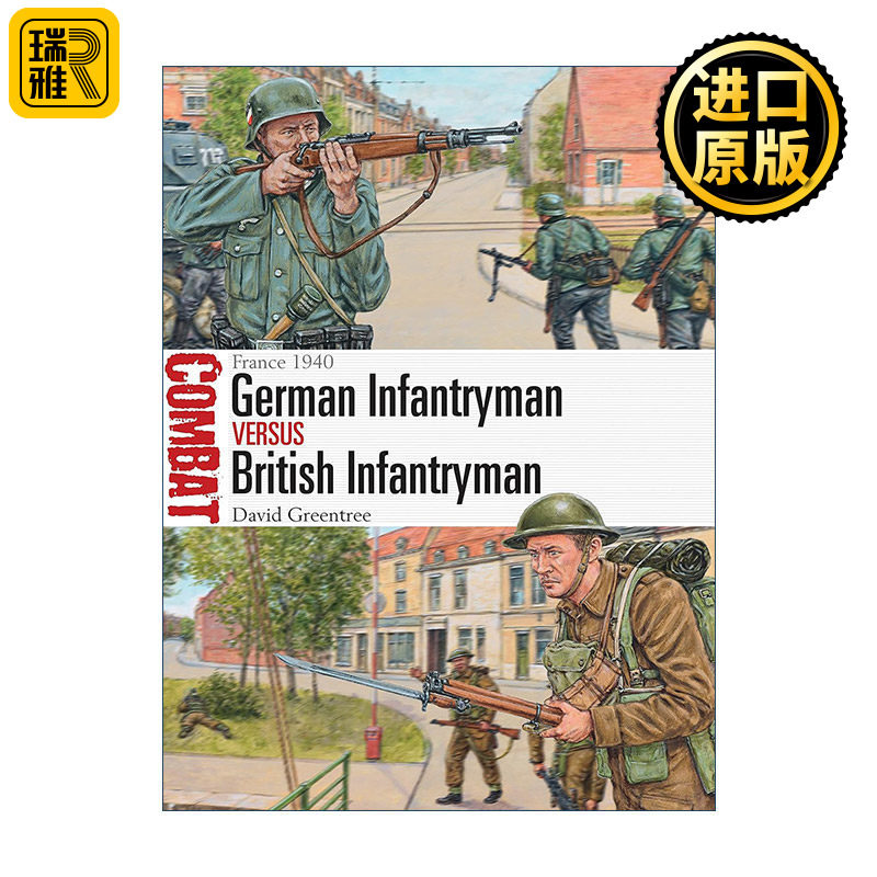 英文原版 German Infantryman vs British Infantryman 二战德国步兵VS英国步兵 1940法国沦陷 对战历史系列 进口英语原版书籍