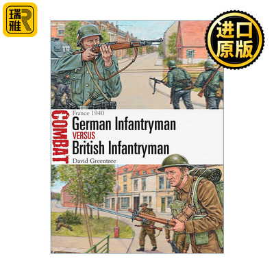 英文原版 German Infantryman vs British Infantryman 二战德国步兵VS英国步兵 1940法国沦陷 对战历史系列 进口英语原版书籍