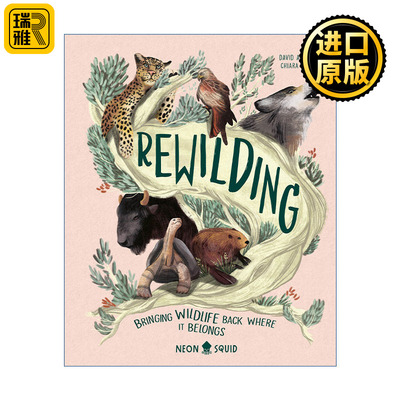 Rewilding: Bringing Wildlife Back Where It Belongs 回归自然 将动物带回他们属于的地方