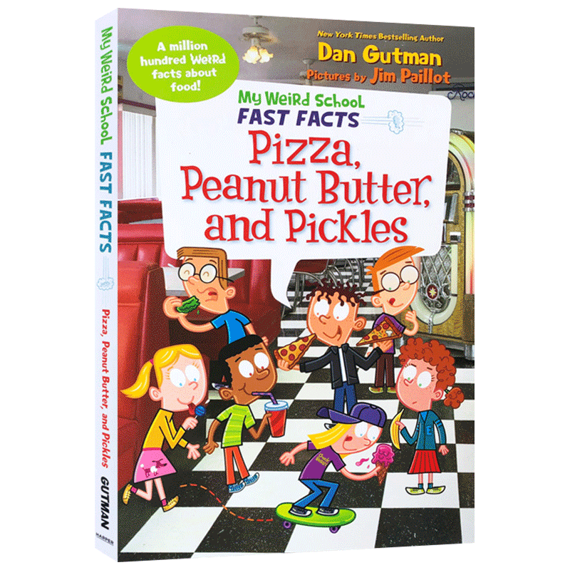 My Weird School Fast Facts: Pizza, Peanut Butter, and Pickles Butter, and Pickles 疯狂学校真实百科：食物的组成