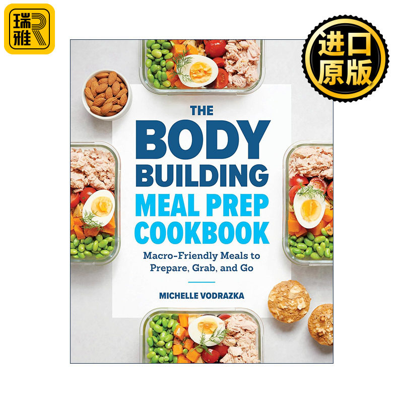 英文原版 The Bodybuilding Meal Prep Cookbook 健身餐准备食谱 优化营养摄入量 健康运动饮食指南 Michelle Vodrazka 英文版