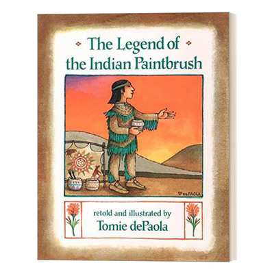 英文原版 The Legend of the Indian Paintbrush 印第安画笔花的传说 儿童美国原住民故事绘本 凯迪克奖得主Tomie Depaola 英文版