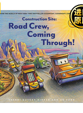 Construction Site: Road Crew, Coming Through! 建筑工地  筑新路 精装绘本 押韵词 英文原版儿童绘本