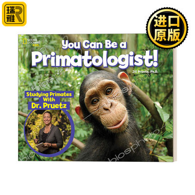 You Can Be a Primatologist 国家地理灵长类动物百科全书 精装儿童科普图鉴
