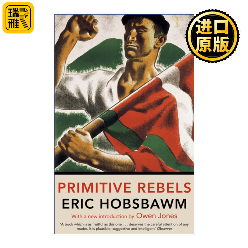 Primitive Rebels 原始的叛乱 十九至二十世纪社会运动的古朴形式