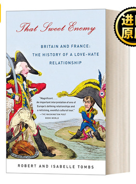 现货 That Sweet Enemy Britain and France 300 Robert Tombs