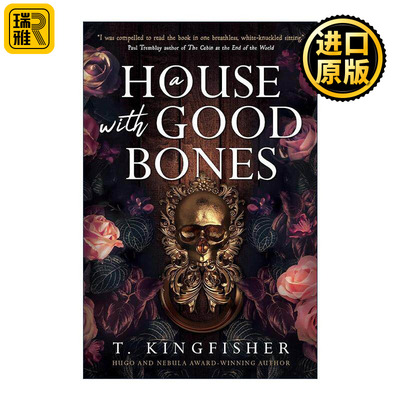 英文原版 A House with Good Bones 良骨之家 T.金费舍南方哥特小说 2023雨果奖作家 英文版 进口英语原版书籍