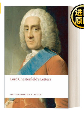 Lord Chesterfield's Letters 切斯特菲尔德勋爵的通信 牛津世界经典系列