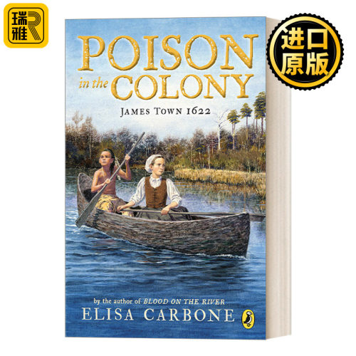 Poison in the Colony: James Town 1622 殖民地之毒：詹姆士城1622 儿童历史小说 Elisa Carbone