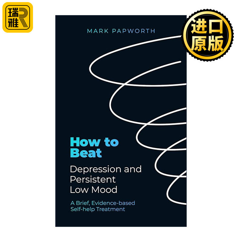 英文原版 How to Beat Depression and Persistent Low Mood 曾经我也想过一了百了 从抑郁到救赎的说明书 英文版进口英语原版书籍