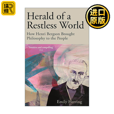 英文原版 Herald of a Restless World 躁动世界的先驱 亨利·柏格森如何将哲学带给人们 法国哲学家 英文版 进口英语原版书籍