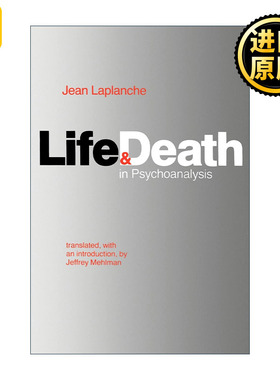 Life and Death in Psychoanalysis 精神分析辞汇 弗洛伊德 Jean Laplanche