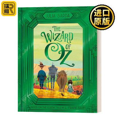 绿野仙踪 The Wizard of Oz 精装纪念版 Julia Sarda插画 L. Frank Baum 绘本小说