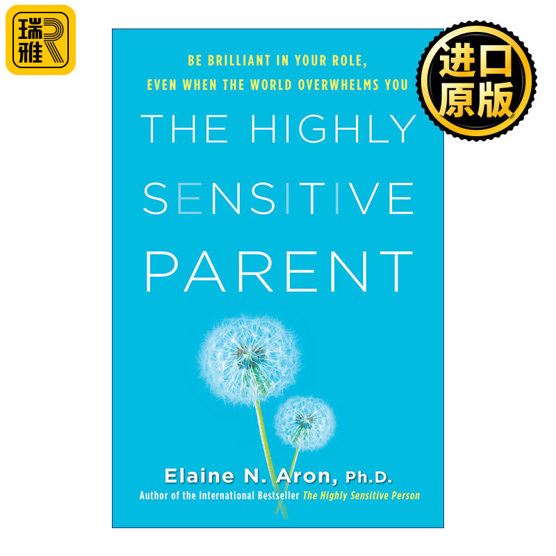 英文原版 The Highly Sensitive Parent 高敏感父母 让育儿焦虑成为育儿优势 家庭教育指南 精装 Elaine N. Aron