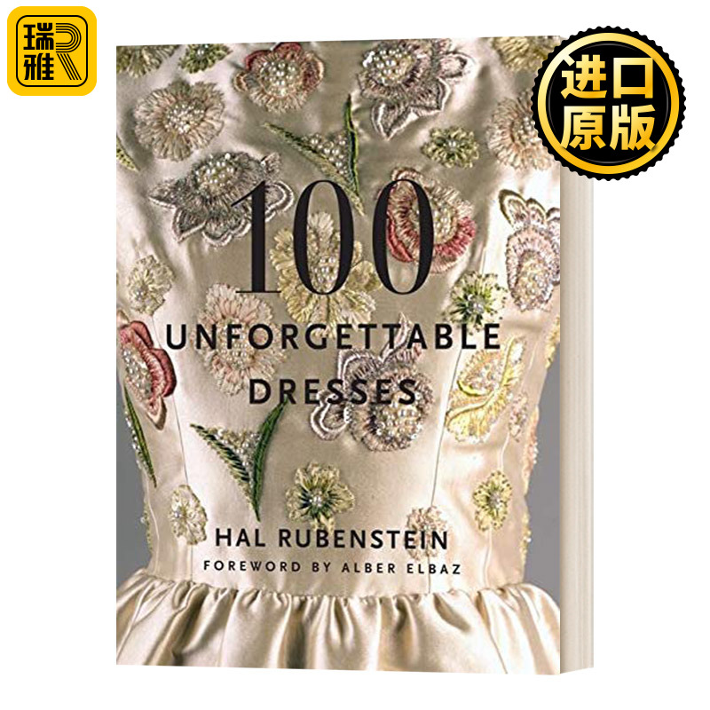 100条令人难忘的裙子 英文原版 100 Unforgettable Dresses 英文版 Hal Rubenstein 进口英语原版书籍