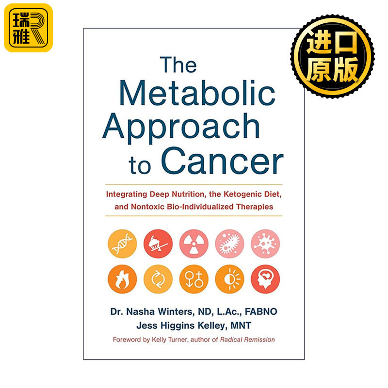 英文原版 The Metabolic Approach to Cancer 饿死癌细胞 阻止癌细胞生长和扩散的代谢疗法 精装 英文版 进口英语原版书籍