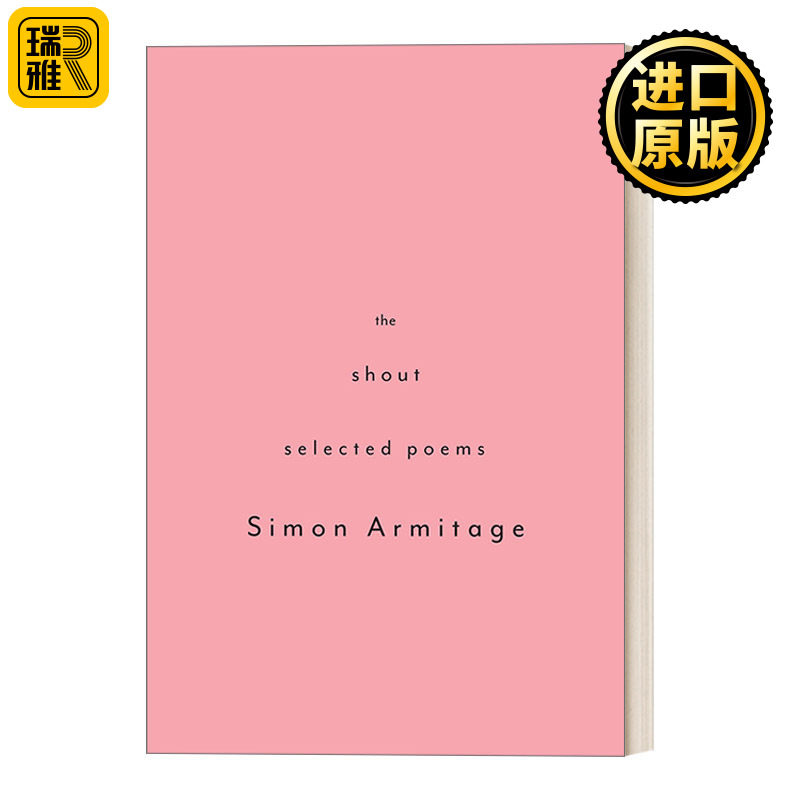 英文原版 The Shout: Selected Poems 呼唤:诗选 济慈-雪莱诗歌奖得主、英国第21任桂冠诗人Simon Armitage