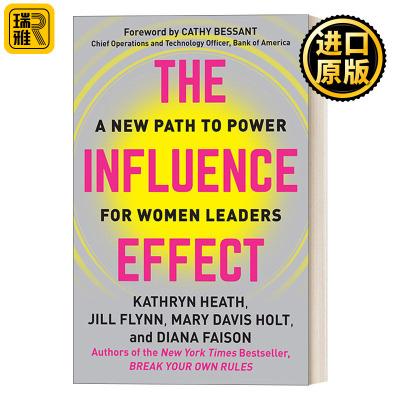 The Influence Effect 影响力效应:女性领导者的新权力之路 Kathryn Heath 精装