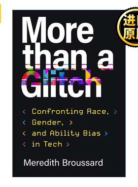 英文原版 More than a Glitch (The MIT Press) Meredith Broussard