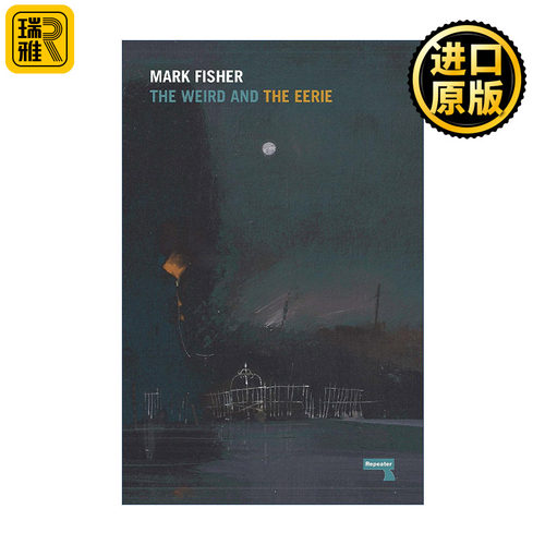 The Weird and the Eerie 怪异与阴森 文学批评 Capitalist Realism作者Mark Fisher马克•费舍尔 英文原版 进口英语书籍