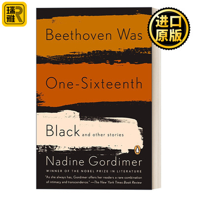 Beethoven Was One-Sixteenth Black 贝多芬是1/16黑人 短篇小说集 诺贝尔文学奖得主Nadine Gordimer