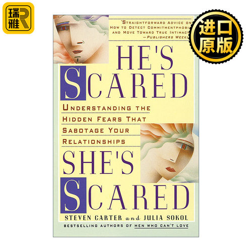 He's Scared, She's Scared 他害怕，她害怕 了解破坏你们关系的隐藏恐惧 Steven Carter