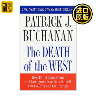 英文原版 The Death of the West 西方之死 人口衰减和移民入侵如何危及我们的国家和文明 英文版 进口英语原版书籍