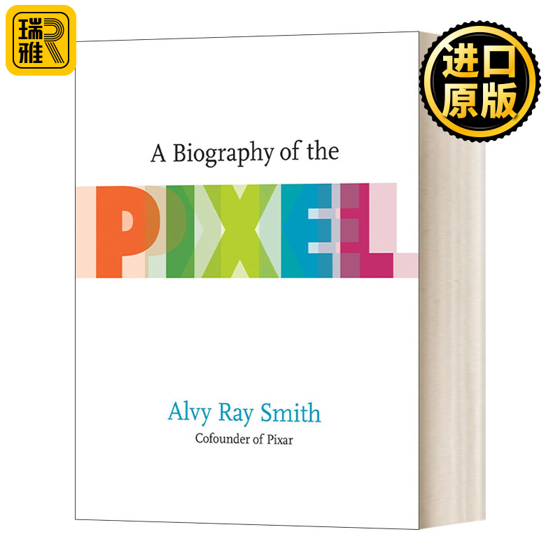 A Biography of the Pixel Leonardo 象素传记 Alvy Ray Smith