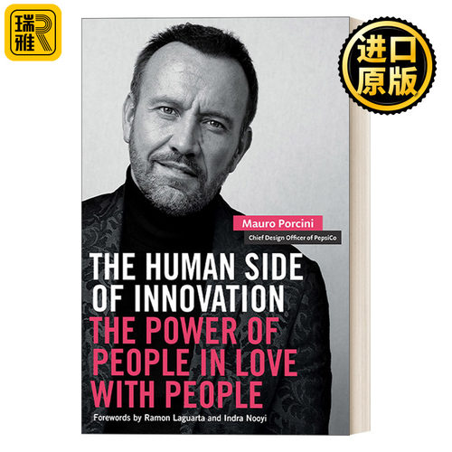 The Human Side of Innovation 创新人性化的一面：人爱人的力量 领导学 商业管理 Mauro Porcini 精装