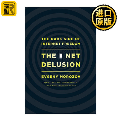 The Net Delusion 网络错觉 互联网自由的阴暗面