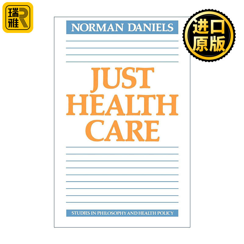 英文原版 Just Health Care 医疗公正 诺曼·丹尼尔斯 英文版 进口英语原版书籍