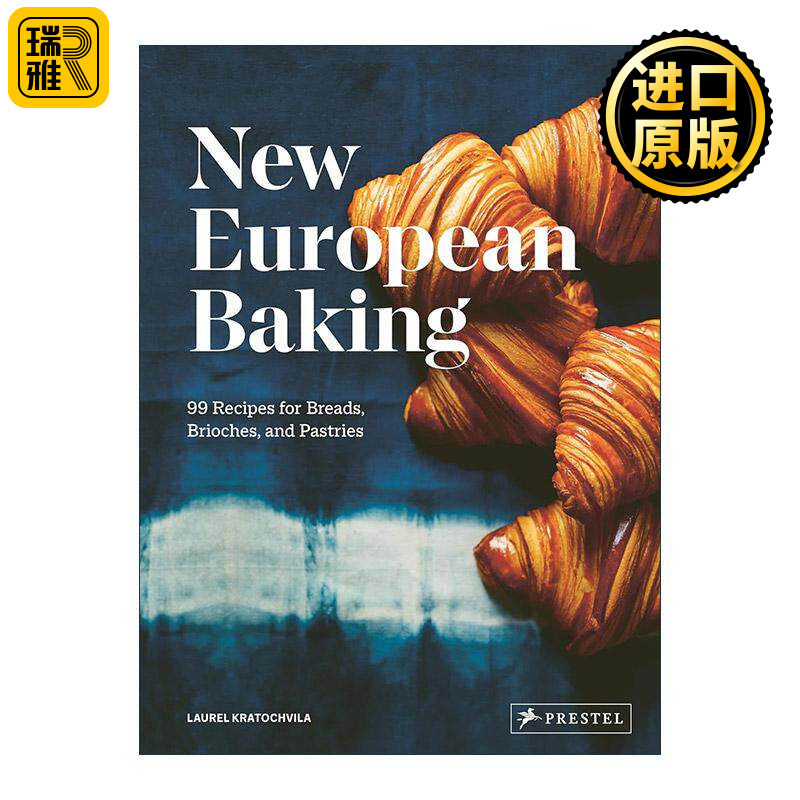 英文原版 New European Baking 新欧式烘焙 99种面包 布里欧和糕点的食谱精装 英文版 进口英语原版书籍