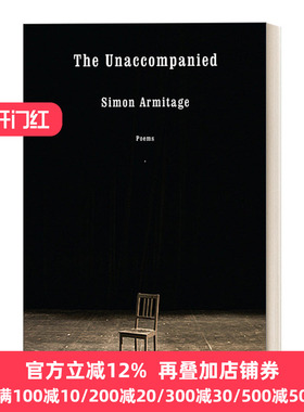 The Unaccompanied: Poems 无人陪伴：诗歌 前瞻诗歌奖得主Simon Armitage 精装收藏版
