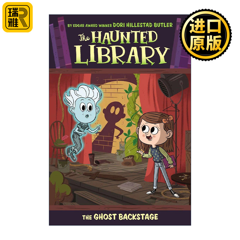 The Haunted Library 03: The Ghost Backstage 闹鬼的图书馆系列3 儿童章节桥梁故事书 苏斯博士奖得主Dori Butler
