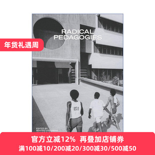 英文原版 Radical Pedagogies (The MIT Press) 激进教学法 建筑教育 普林斯顿大学建筑学教授Beatriz Colomina