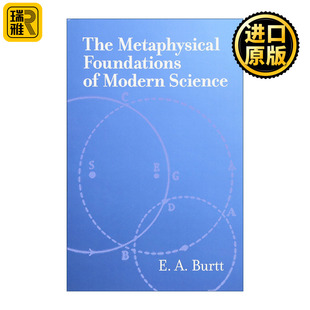 The Metaphysical Foundations of Modern Science 英文原版