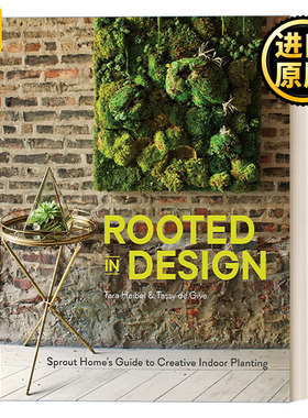 Rooted in Design 设计生根：新芽的绿意装饰 园艺 Tara Heibel 精装艺术图册