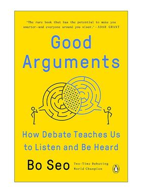 英文原版 Good Arguments 好论点 辩论如何教会我们倾听与被倾听 哈佛大学辩论队前教练Bo Seo 英文版 进口英语原版书籍