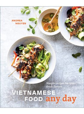 英文原版 Vietnamese Food Any Day 越南美食食谱 简单 新鲜 健康 IACP奖入围 精装 Andrea Nguyen