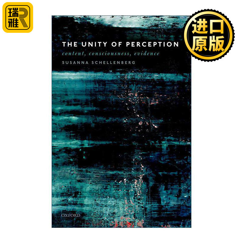 英文原版 The Unity of Perception 知觉的统一性 内容 意识 证据 Susanna Schellenberg 英文版 进口英语原版书籍