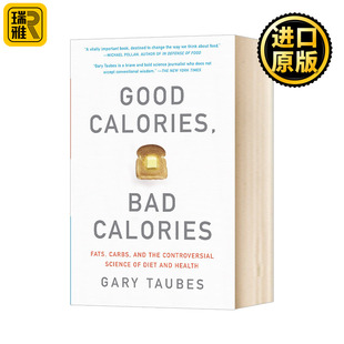 进口原版 好 英文原版 坏 卡路里 Bad Gary Good 英语书籍 Calories 全英文版 Taubes