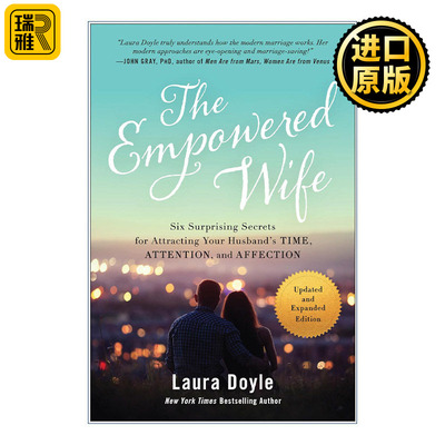 The Empowered Wife 被赋予权力的妻子 更新扩充版 女性改善婚姻关系指南 Laura Doyle