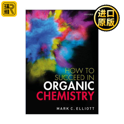 英文原版 How to Succeed in Organic Chemistry 如何学习有机化学 Mark C. Elliott 英文版 进口英语原版书籍
