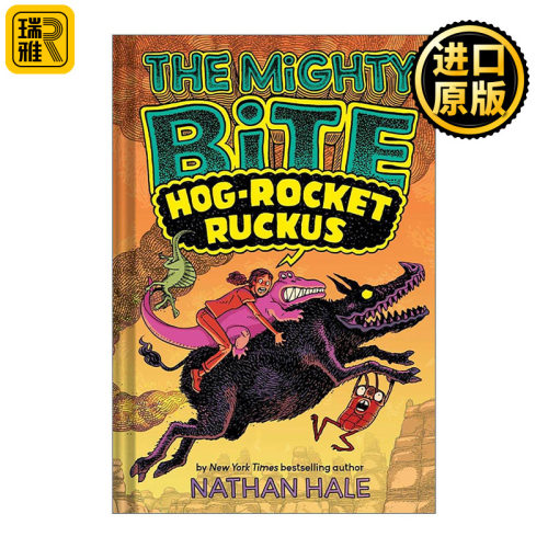 英文原版 The Mighty Bite #3 Hog-Rocket Ruckusl 强力之咬系列3 儿童冒险漫画 内森·黑尔 精装 英文版 进口英语原版书籍