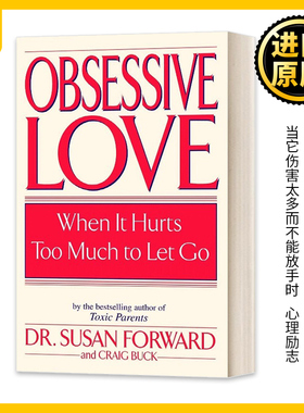 强迫的爱 英文原版 Obsessive Love When It Hurts Too Much to Let Go 当它伤害太多而不能放手时 心理励志 进口英语原版书籍