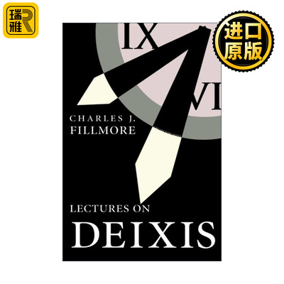 Lectures on Deixis 指示功能讲座 语言学 “格”辨作者Charles J. Fillmore查尔斯·菲尔墨