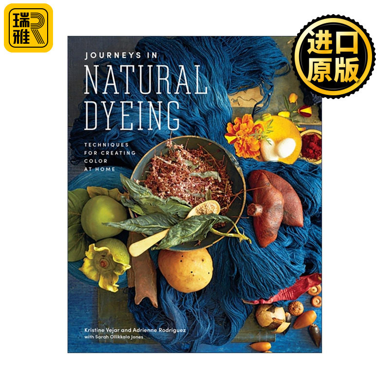 英文原版 Journeys in Natural Dyeing 自然染色之旅 在家创造颜色的技术 天然染料制作实用指南 精装 英文版 进口英语原版书籍